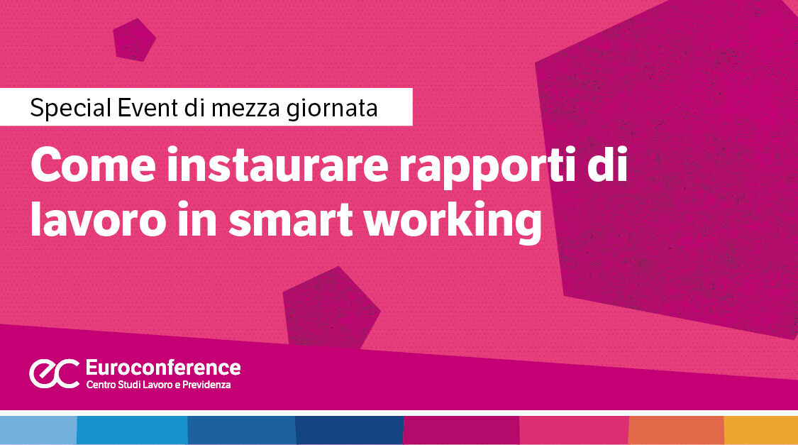 Immagine Smart working: instaurare rapporti di lavoro | Euroconference